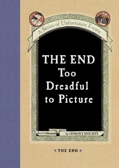 Series Of Unfortunate Events #13: The End - Product Image