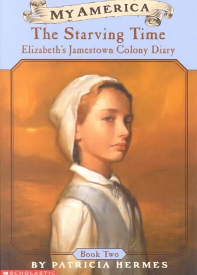 Starving Time : Elizabeth's Jamestown Colony Diary #2 - Product Image